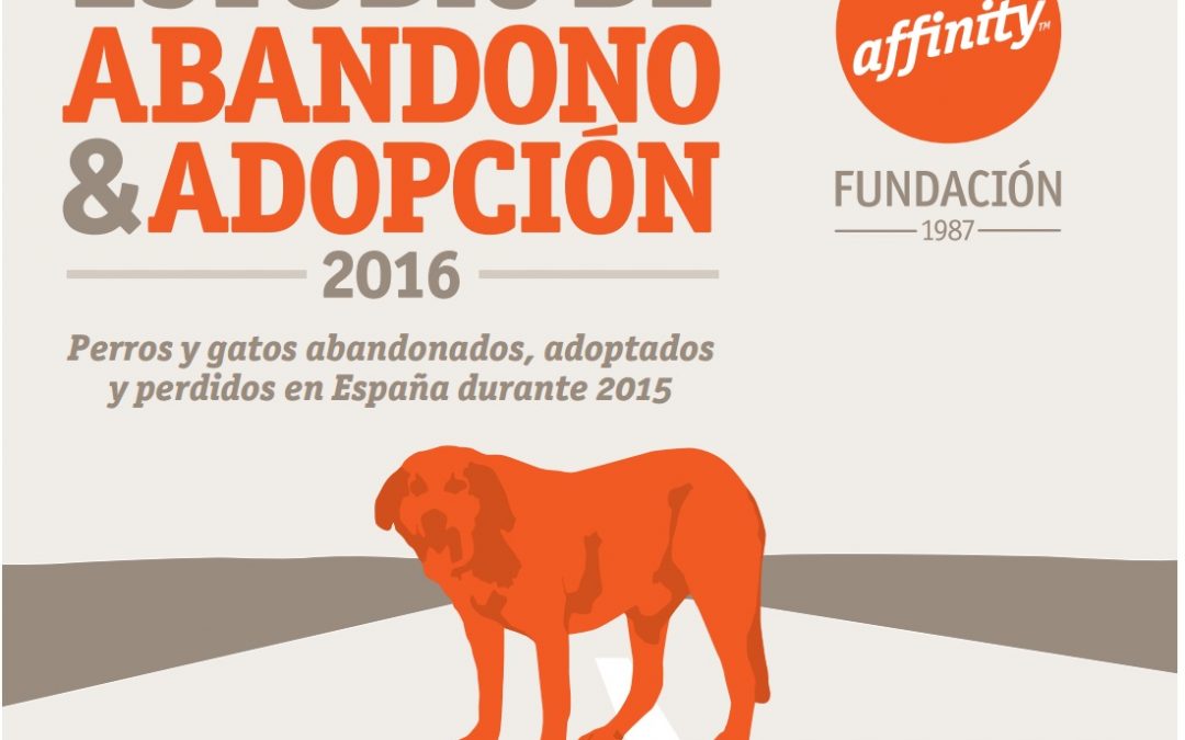 ÚLTIMO ESTUDIO SOBRE ABANDONO Y ADOPCIÓN DE MASCOTAS EN ESPAÑA